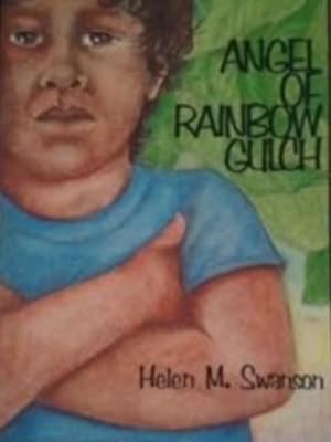 Angel of Rainbow&nbsp;Gulch