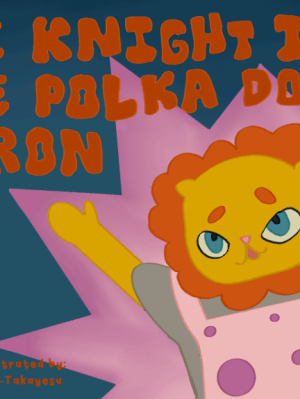 The Knight in the Polka Dot&nbsp;Apron